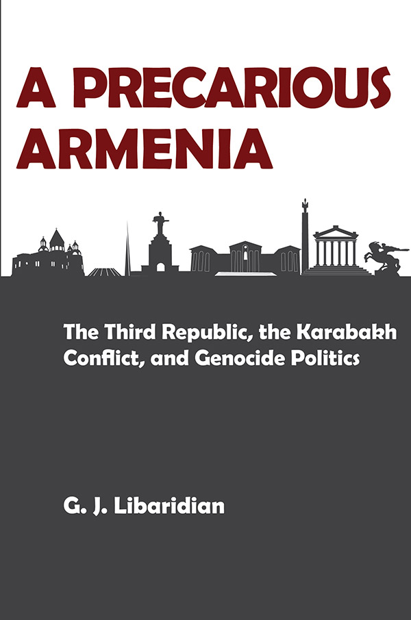 A PRECARIOUS REPUBLIC: The Third Republic, the Karabakh Conflict, and Genocide Politics